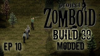 MODDED PROJECT ZOMBOID Build 39 | Neighborhood Watch | Ep 10 | Let's Play Project Zomboid