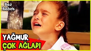 YAĞMUR HER ŞEY TERS GİDİNCE ÇOK AĞLADI - Bez Bebek 76. Bölüm