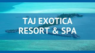 TAJ EXOTICA RESORT & SPA 5 Мальдивы обзор – отель ТАЙ ЭКЗОТИКА РЕЗОРТ ЭНД СПА 5 Мальдивы видео обзор