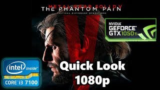 Metal Gear Solid 5 - i3 7100 + MSI GTX 1050Ti + 8Gb Ram