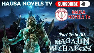 MAGAJIN WILBAFOS labarin izza part 26 to 30