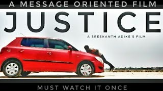 Justice Telugu  Message Oriented Short Film || Directed by Sreekanth Adike
