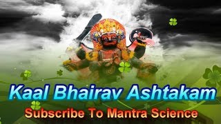 Powerful Kaal Bhairav Ashtakam