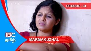 Marmakkuzhal Thriller Tamil Serial Episode 34 | மர்மக்குழல் நெடுந்தொடர் | Marma Kulal IBC Tamil