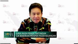 Dunia Penuh Tantangan, Bos OJK Beberkan Prospek Pasar Keuangan RI