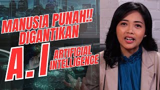 MANUSIA PUNAH!! DIGANTIKAN A.I ARTIFICIAL INTELLIGENCE - DOBRAKAN A.I DI AKHIR 2023