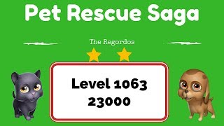 Pet Rescue Saga Level 1063 23000 points No Boosters
