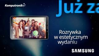Komputronik Doradzamy już 20 lat | Samsung Galaxy Tab A