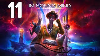 Прохождение In Sound Mind Серия 11 "Тоня и Рок-н-ролл"