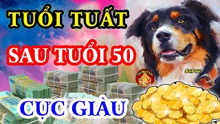 Tuổi Tuất Về Già Rất Sướng, Giàu Sang Thanh Thản Nếu Biết Điều Này | TPTV