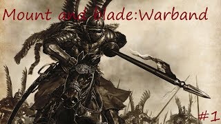 Mount and Blade:Warband#1-Первые квесты,и маленькая армия Korbona