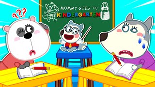 Mommy Goes To Kindergarten! | Cartoons for Kids @mommywolf