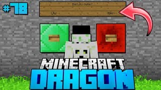 JA oder NEIN?! - Minecraft Dragon #78 [Deutsch/HD]