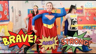 Superhero dance! (Brave and Strong by Hi-5)