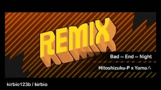 [RHMM Custom Remix] October special nighT 1 - Bad ∞ End ∞ Night - Hitoshizuku-P x Yama△