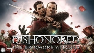 Dishonored: The Brigmore Witches #7 - Trimble