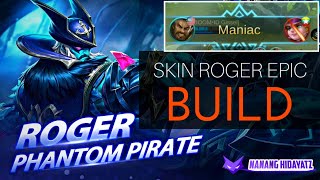 Gila Build Roger Tersakit Skin Epic Rank Legend Dapat Maniak