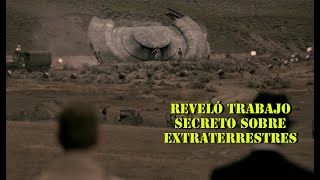 Ex-militar que reveló datos secretos sobre extraterrestres