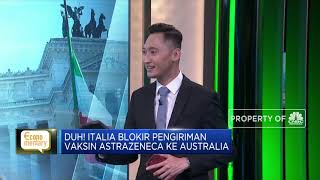 Duh! Italia Blokir Pengiriman Vaksin AstraZeneca ke Australia