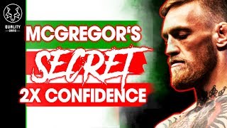 McGregor's Secret - How To Double Your Confidence