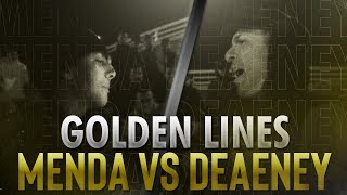 (BATALLÓN ESCRITO) MENDA VS DEAENEY GOLDEN LINES