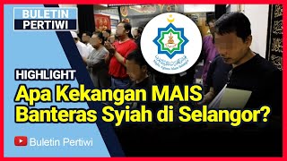 Highlight - Apa Kekangan MAIS Banteras Syiah di Selangor? I 30 Januari 2020