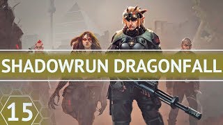 Прохождение Shadowrun Dragonfall - 15 - Отвлекающий Манёвр