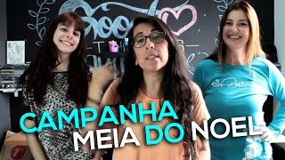 CAMPANHA MEIA DO NOEL | FELIZ NATAL A TODOS!