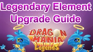 Level 6 Legendary Element Upgrade Guide - Dragon Mania Legends (Heroic Healing or Heroic Duel?)