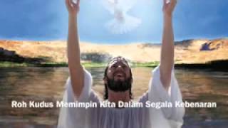 Roh Kudus Memimpin Kita Dalam Segala Kebenaran