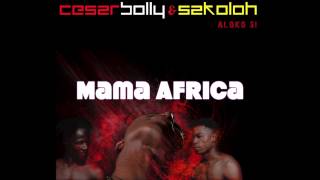 Mama Africa - Cesar Bolly & Lohore Sakoloh