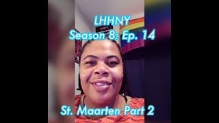 (REVIEW) Love and Hip Hop: New York | Season 8: Ep. 14 | St. Maarten Part 2 (RECAP)