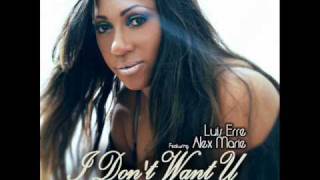 Alex Marie I du don´t Want U. feat. Luis Erre
