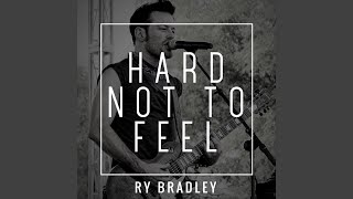 Hard Not to Feel
