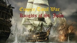 Empire Total War. Knights of St. John - 6 (Маленькая надежда на светлое будущее)