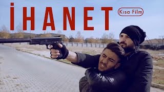 İhanet - Kısa Film
