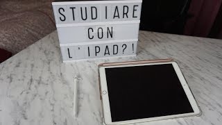 STUDIARE CON L'IPAD?!
