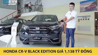 Trải nghiệm nhanh Honda CRV Black Edition giá 1,138 tỷ đồng - HÀNG NÓNG vừa về đại lý |Autodaily
