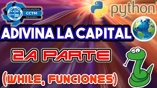???? Capitales del mundo | Juego | If, funciones y while | Python desde cero│¡Muy básico! | Parte 2