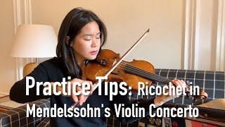Esther's Practice Tips: Ricochet (Mendelssohn Violin Concerto)