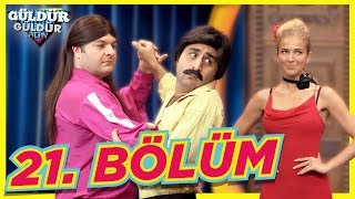 Güldür Güldür Show 21. Bölüm Tek Parça Full HD
