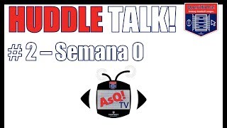 Huddle Talk #2 - Análise de Confrontos!