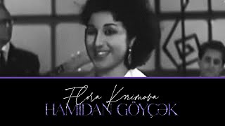 Flora Kərimova - Hamıdan Göyçək (1966) #Flora Kərimova