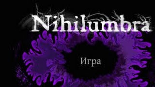 Обзор игры Nihilumbra