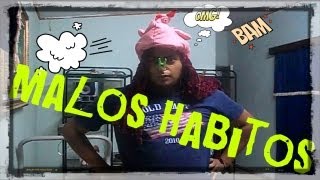 Malos Habitos - MUY BUENO!