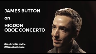 Naxos Backstage | James Button on Higdon Oboe Concerto