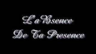 Labsence de ta presence