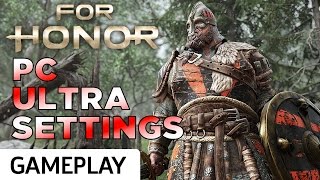 For Honor On The Highest PC Settings