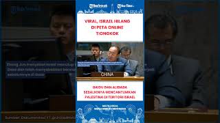 Israel hilang di peta online Tiongkok, Kenapa bisa?
