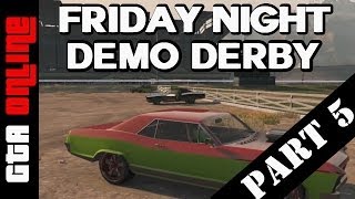GTA 5 Online Community Event - Demolition Derby - Part 5